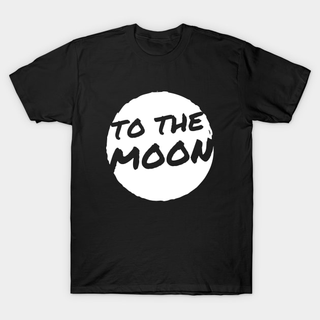 To The Moon artwork 1 T-Shirt by Trader Shirts